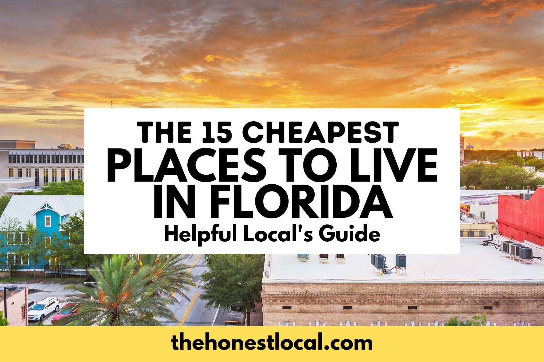 15 CHEAPEST Places to Live in Florida (Helpful Guide)