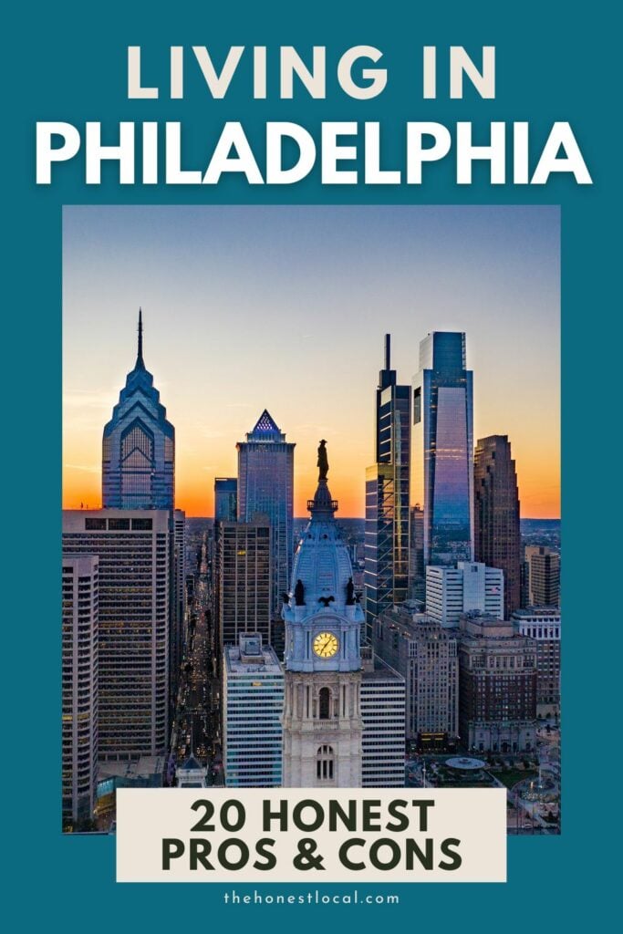 Pros and cons of living in Philadelphia
