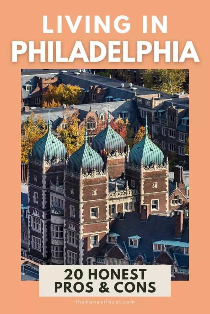 Pros and cons of living in Philadelphia
