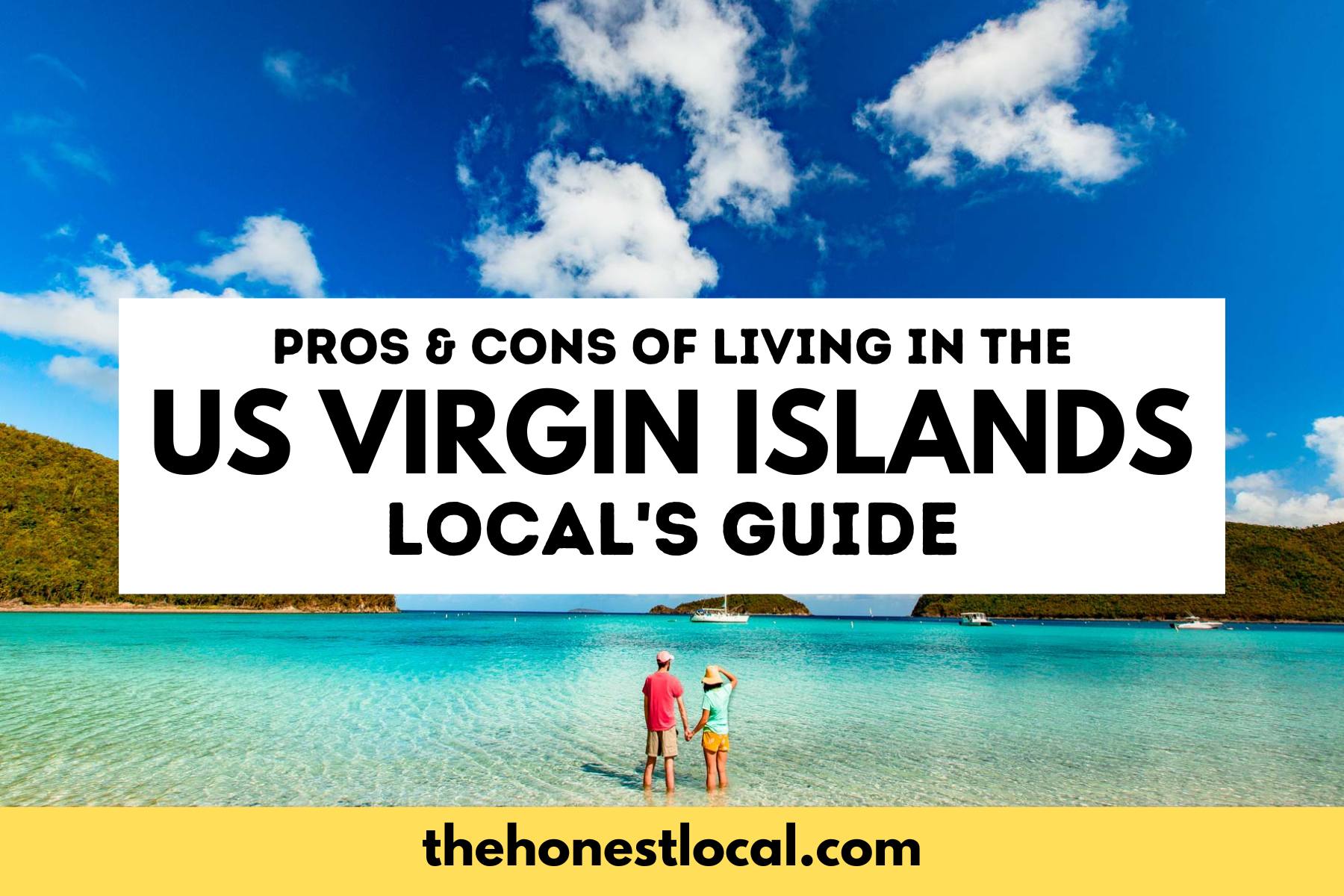 pros and cons of living in the us virgin islands, moving to the us virgin islands