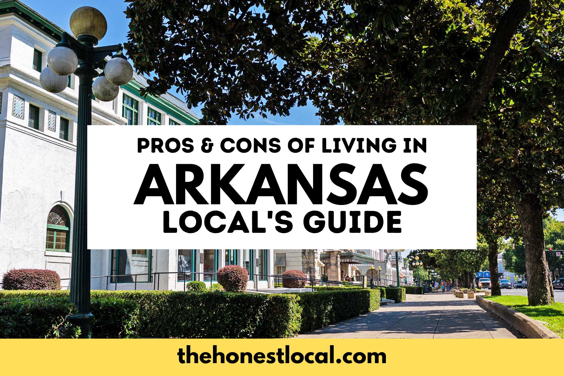 living in arkansas, moving to arkansas, pros and cons of living in arkansas