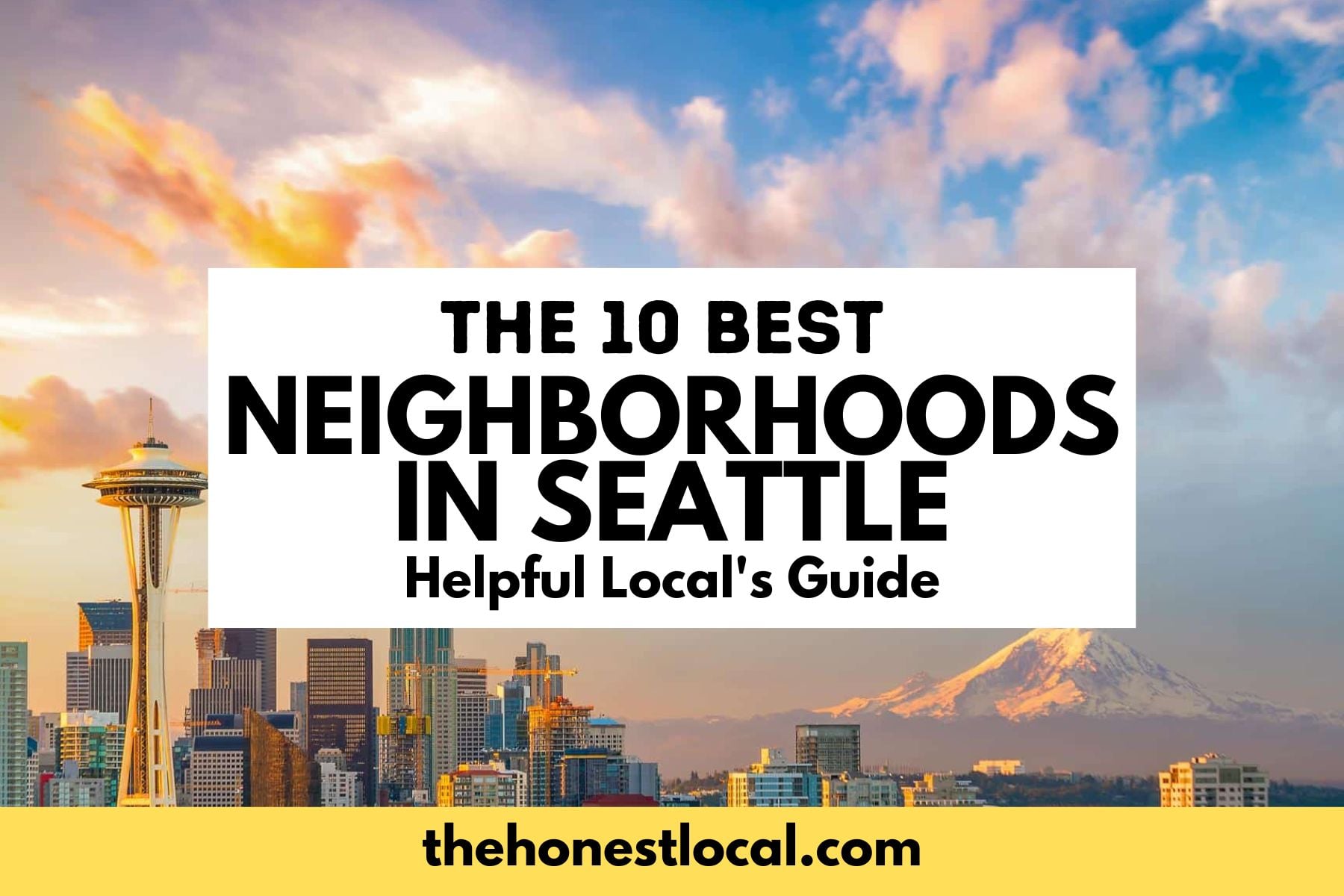 Best Neighborhoods in Seattle